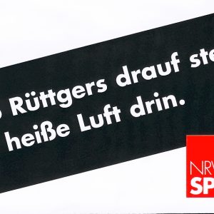 "Wo Rüttgers drauf steht, ist heiße Luft drin"