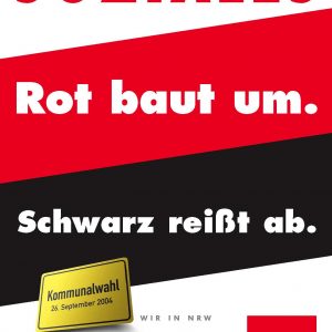 Soziales. Rot baut um. Schwarz reißt ab.