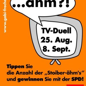 Plakat zum TV-Duell Stoiber-Schröder: Tippen Sie die Anzahl der "Stoiber-ähms"