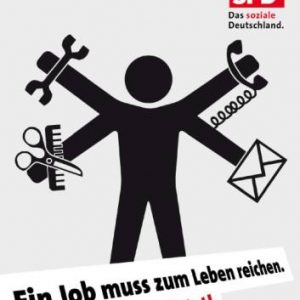 Ein Job muss zum Leben reichen. Mindestlohn jetzt!
