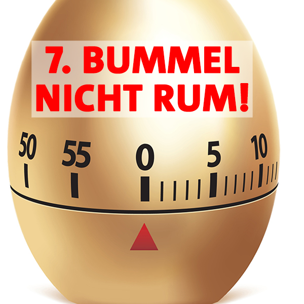 Regel 7 im Haustürwahlkampf - Bummel nicht rum!