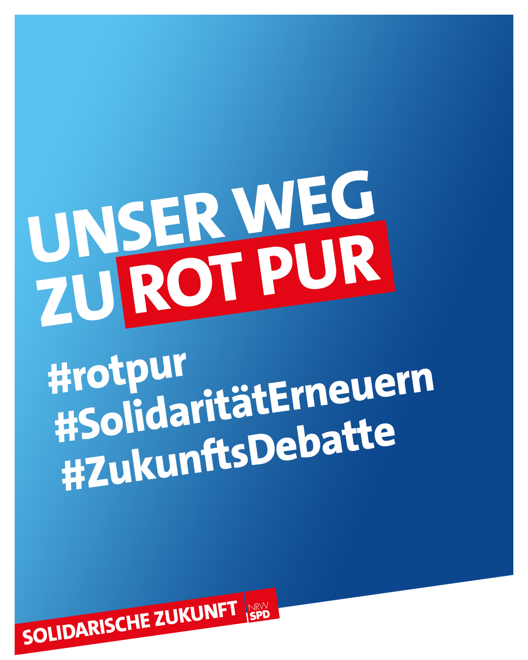 Digitales Banner mit weißer Schrift auf blauem Grund. "Unser Weg zu Rot Pur #rotpur #SolidaritätErneuern #ZukunftsDebatte
